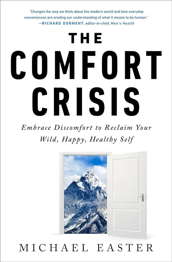 The Comfort Crisis -Paperback- by Michael Easter VEXONIX