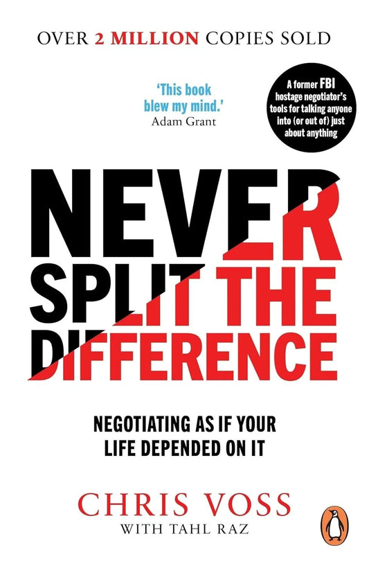 Never Split The Difference by Chris Voss