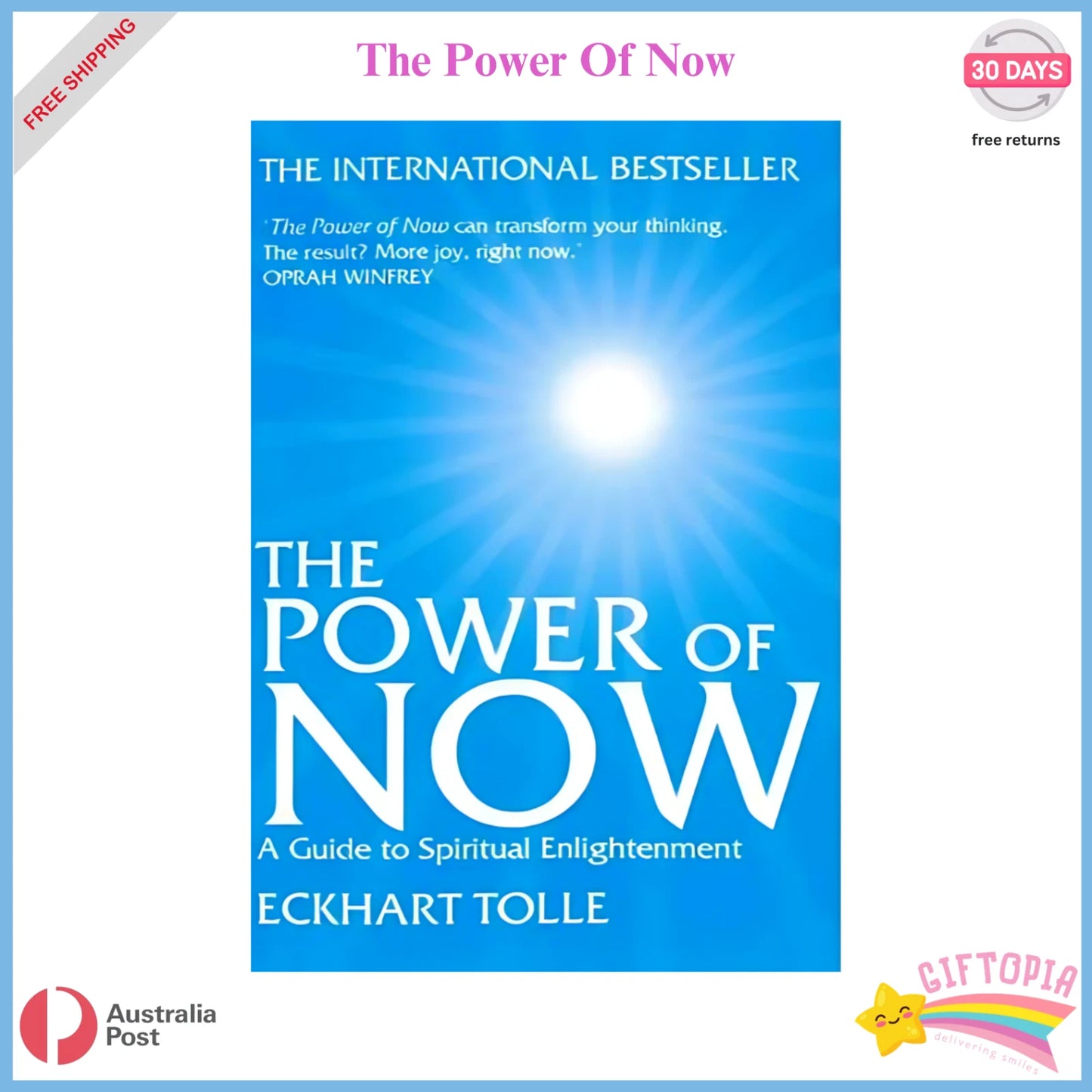 The Power of Now: A Guide to Spiritual Enlightenment by Eckhart Tolle