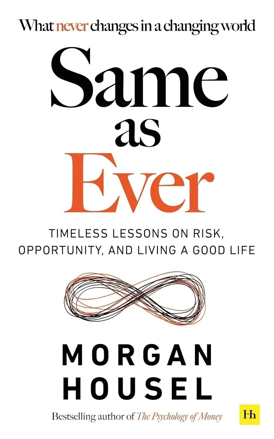 SAME AS EVER By Morgan Housel