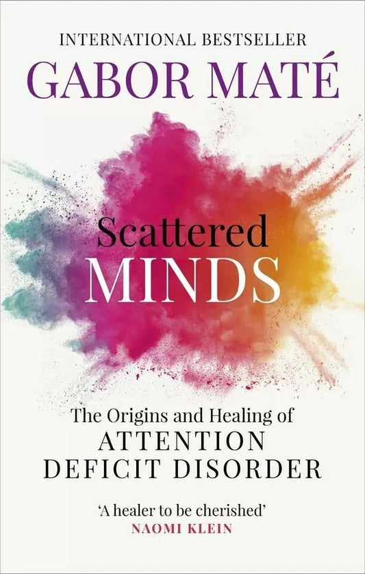 Scattered Minds By Gabor Maté
