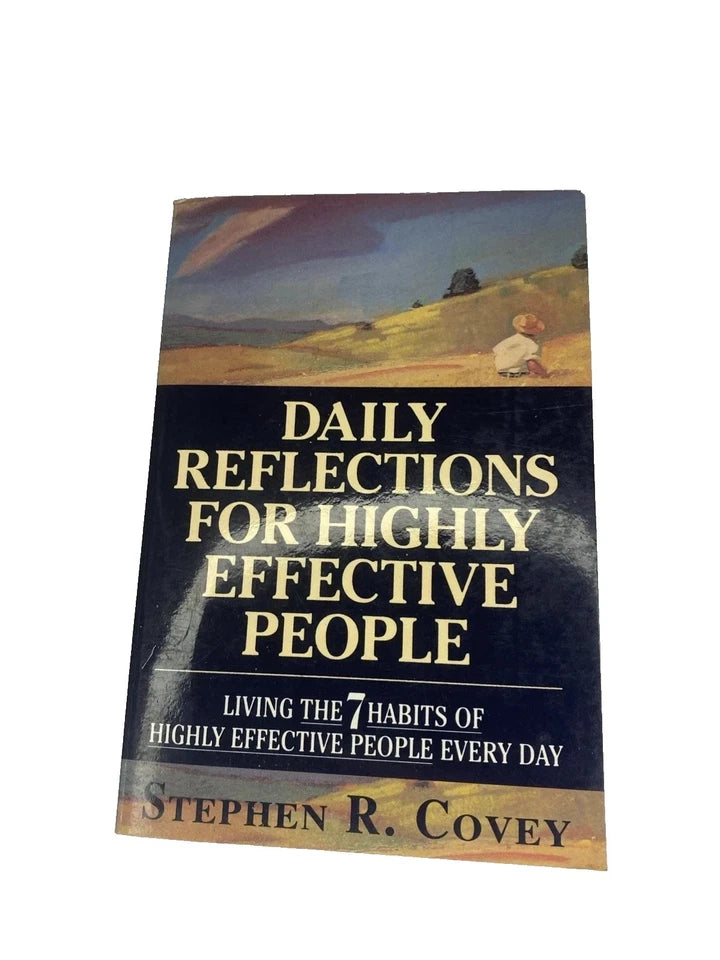 Daily Reflections for Highly Effective People: Living the Seven Habits of