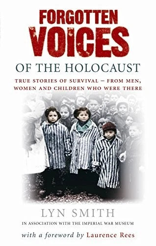 Forgotten voices of the Holocaust by Lyn Smith